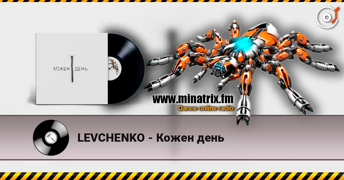 LEVCHENKO - Кожен день écouter en ligne en haute qualité | Minatrix.FM