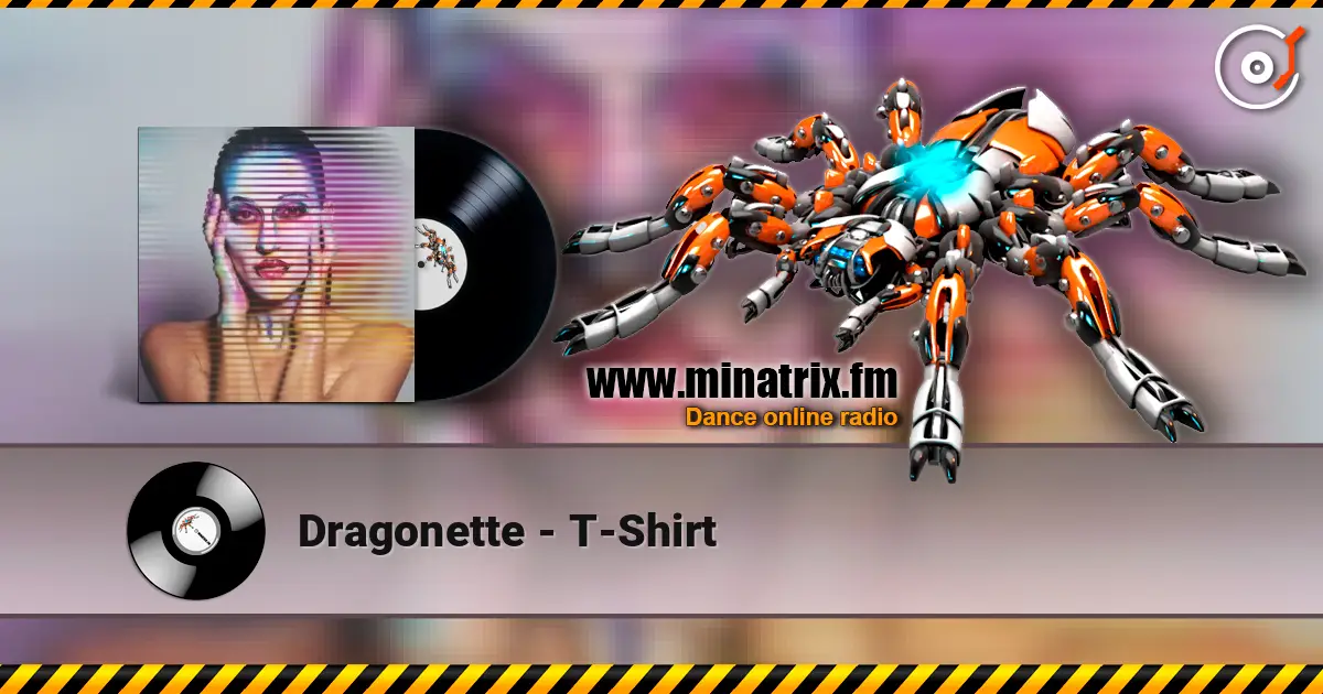 Dragonette - T-Shirt жоғары сапада онлайн тыңдау | Minatrix.FM