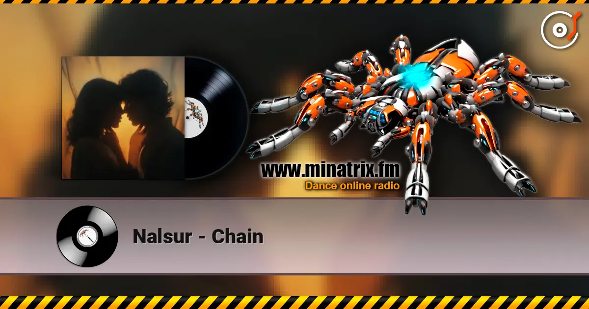 Nalsur - Chain escuchar online en alta calidad | Minatrix.FM