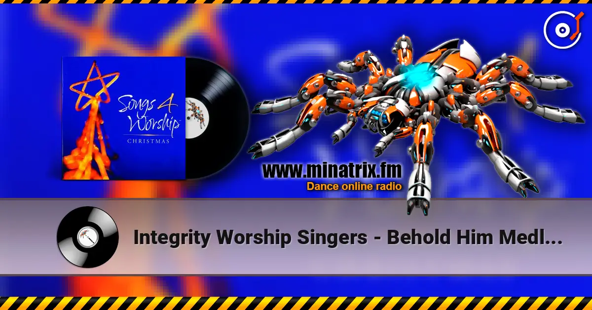 Integrity Worship Singers - Behold Him Medley (Love Has Come Come And Behold Him) жоғары сапада онлайн тыңдау | Minatrix.FM