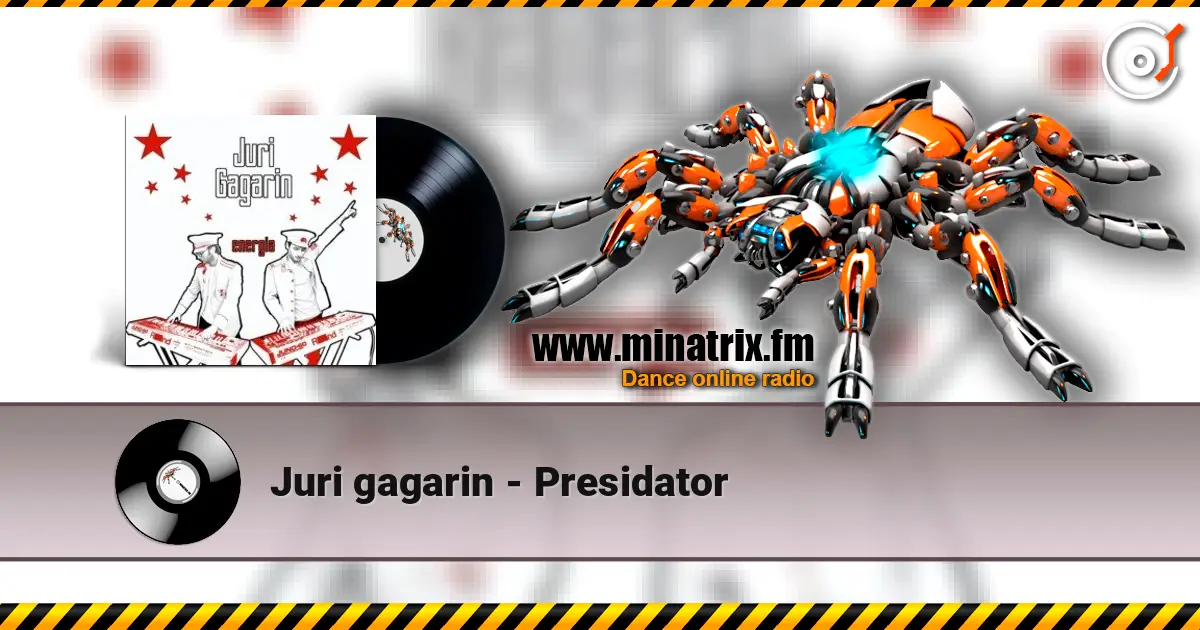 Juri gagarin - Presidator жоғары сапада онлайн тыңдау | Minatrix.FM