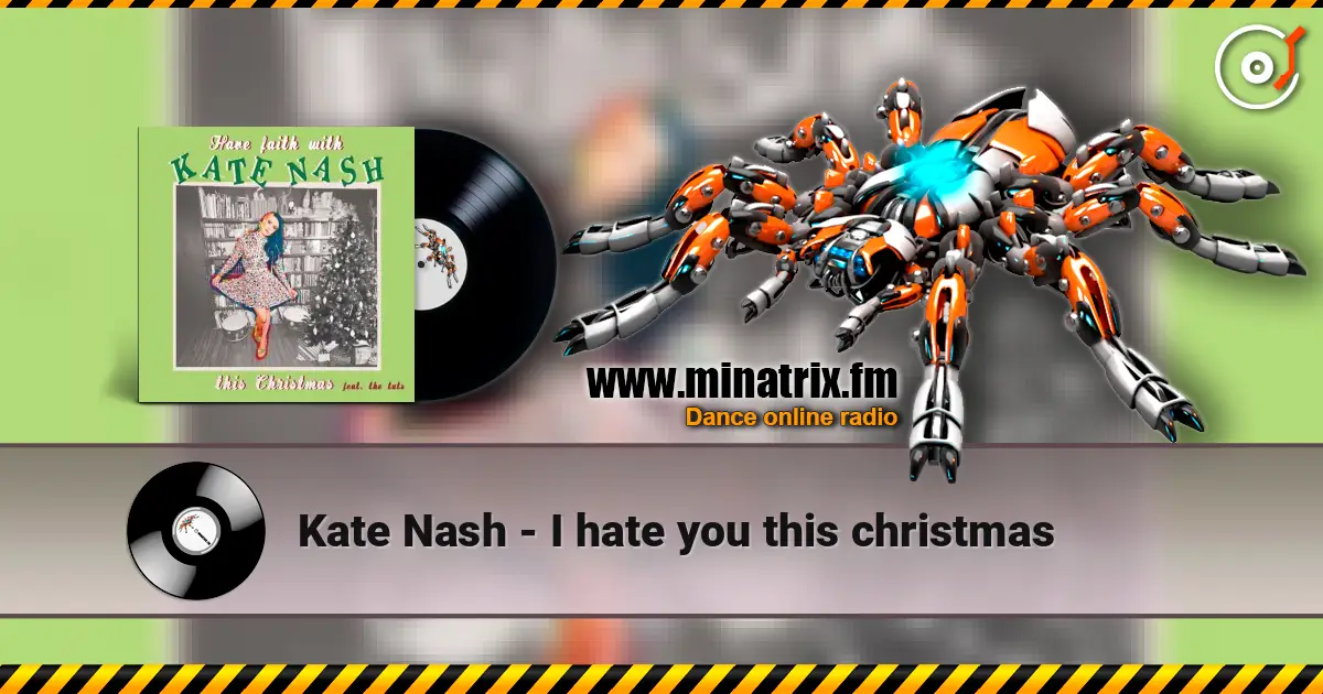 Kate Nash - I hate you this christmas жоғары сапада онлайн тыңдау | Minatrix.FM