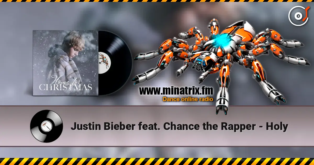 Justin Bieber  feat. Chance the Rapper - Holy жоғары сапада онлайн тыңдау | Minatrix.FM
