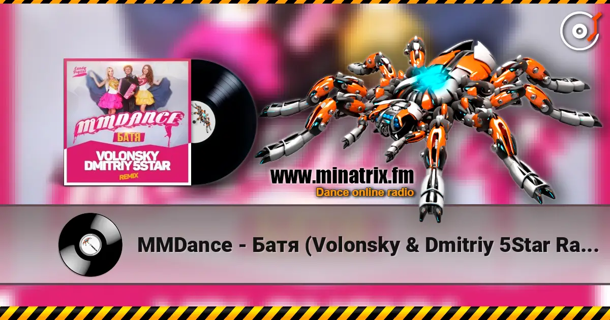MMDance - Батя (Volonsky & Dmitriy 5Star Radio UKR Remix) жоғары сапада онлайн тыңдау | Minatrix.FM