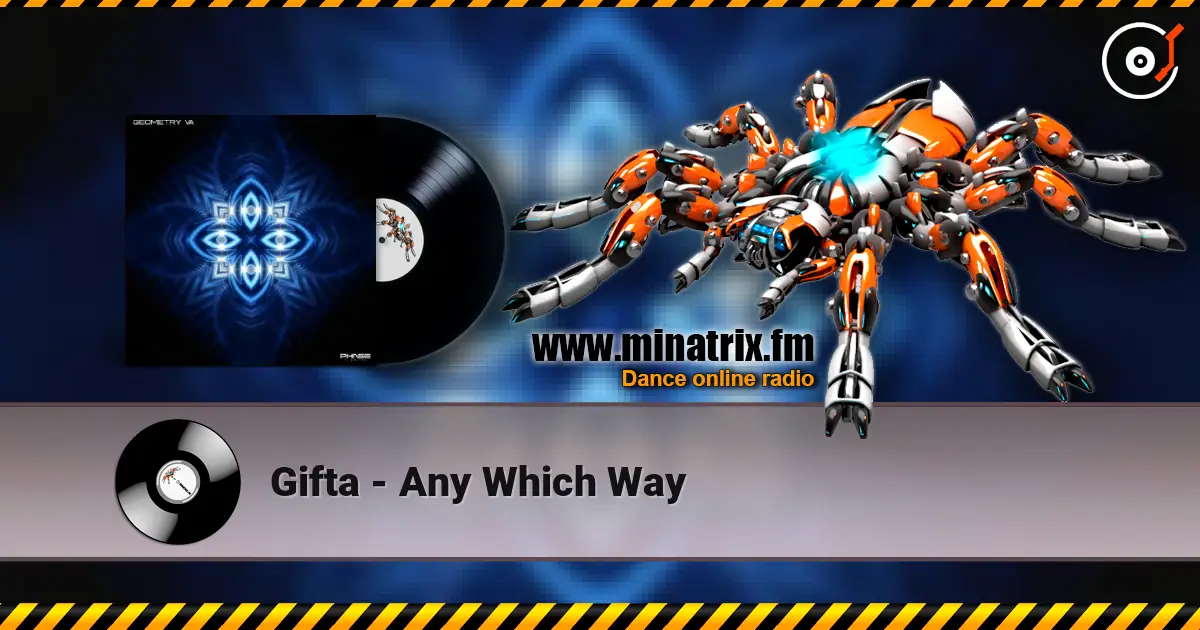 Gifta - Any Which Way 高品质在线收听 | Minatrix.FM