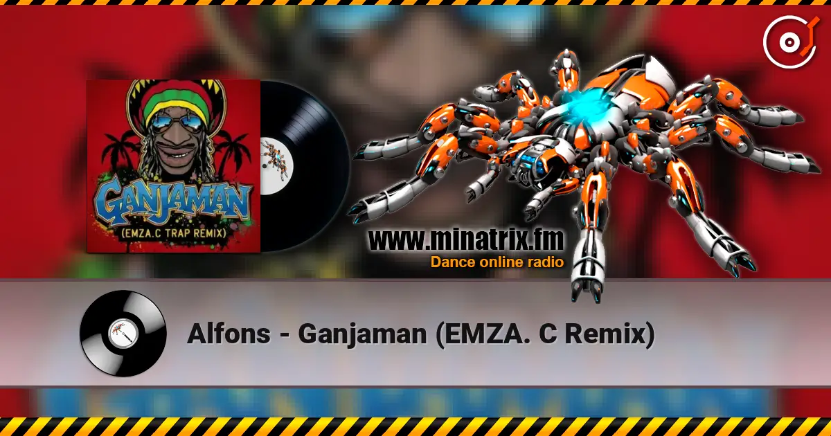 Alfons - Ganjaman (EMZA. C Remix) жоғары сапада онлайн тыңдау | Minatrix.FM