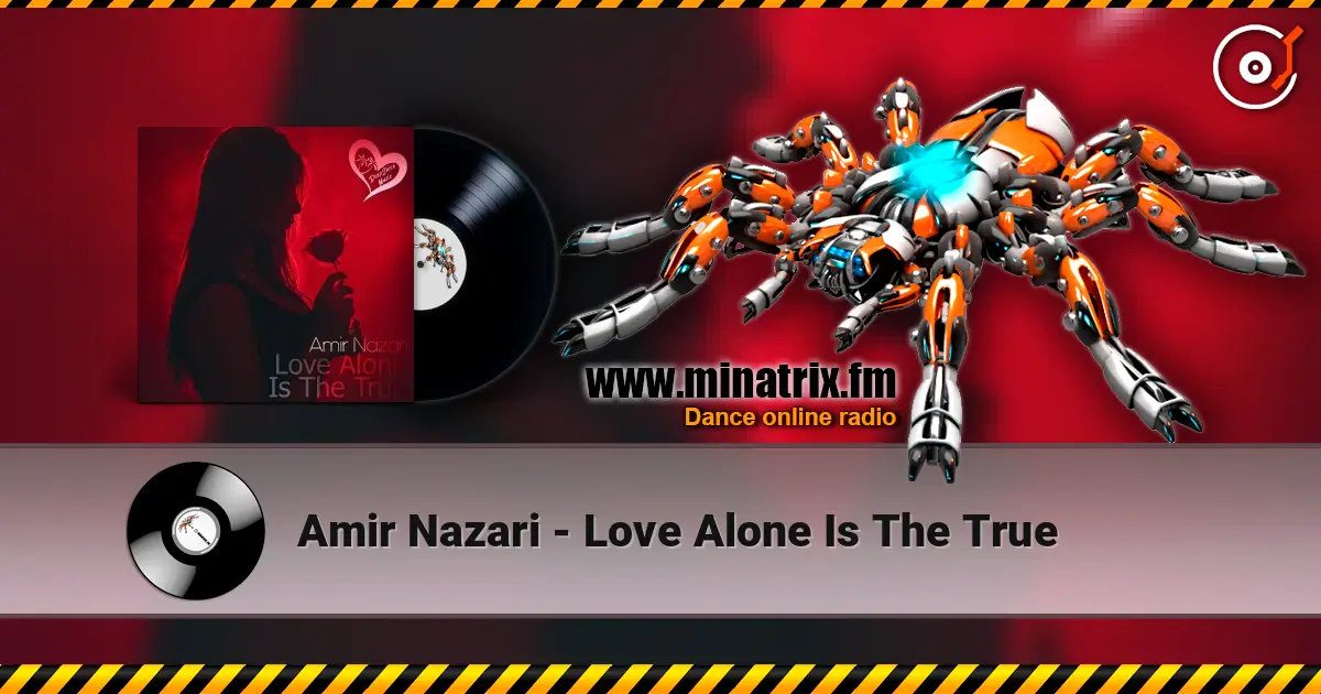 Amir Nazari - Love Alone Is The True жоғары сапада онлайн тыңдау | Minatrix.FM