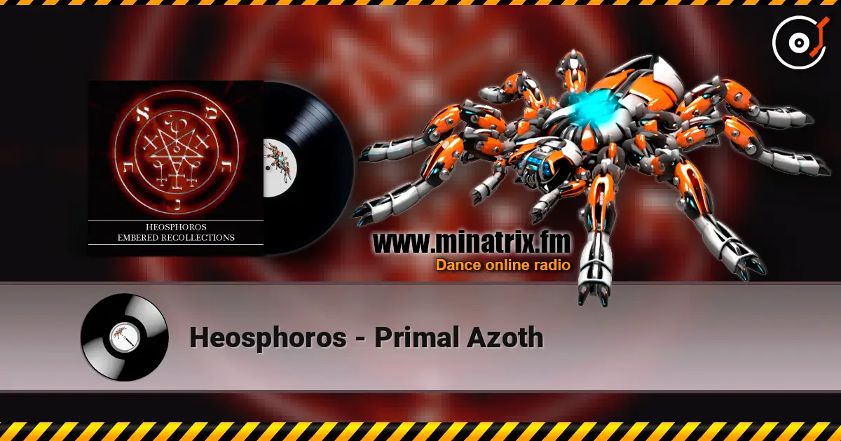 Heosphoros - Primal Azoth жоғары сапада онлайн тыңдау | Minatrix.FM