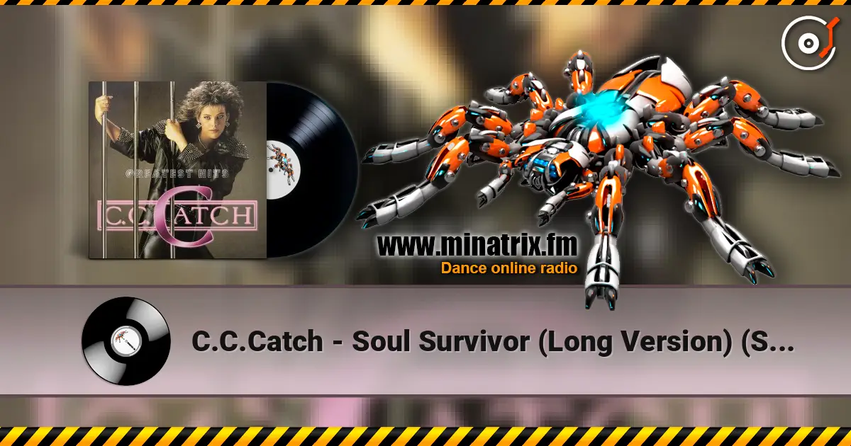 C.C.Catch - Soul Survivor (Long Version) (Survivor Mix) жоғары сапада онлайн тыңдау | Minatrix.FM