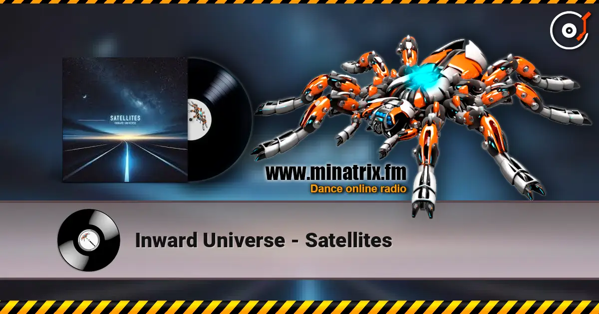 Inward Universe - Satellites жоғары сапада онлайн тыңдау | Minatrix.FM