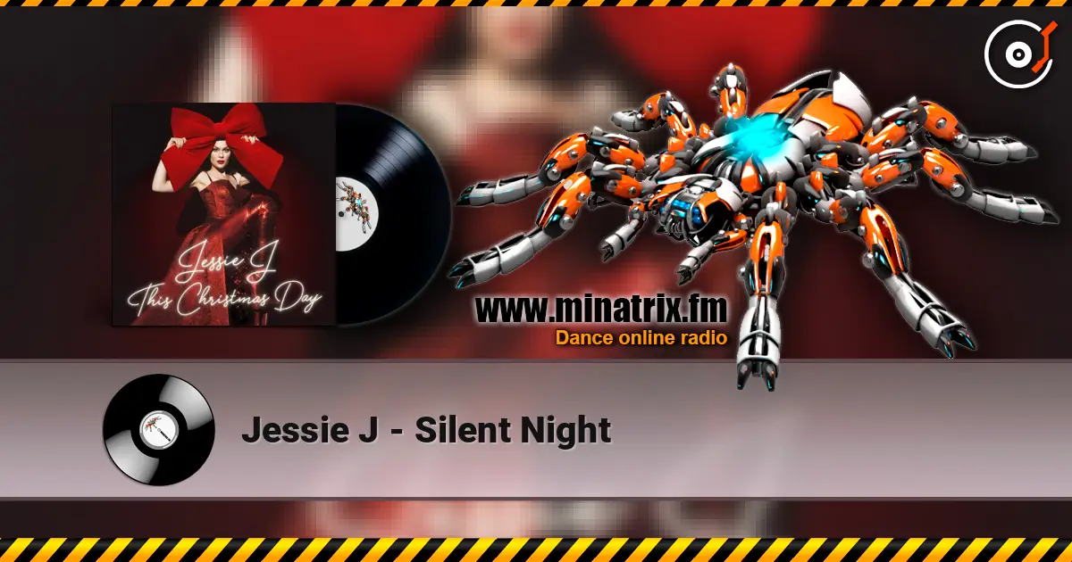Jessie J - Silent Night жоғары сапада онлайн тыңдау | Minatrix.FM