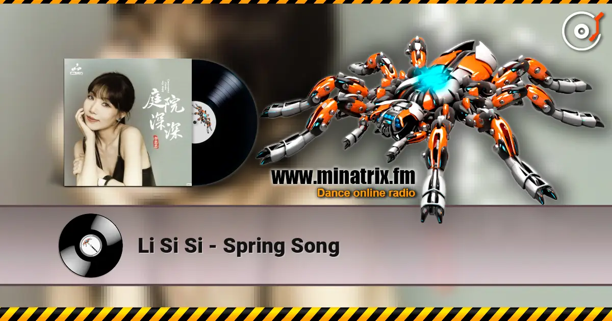Li Si Si - Spring Song жоғары сапада онлайн тыңдау | Minatrix.FM