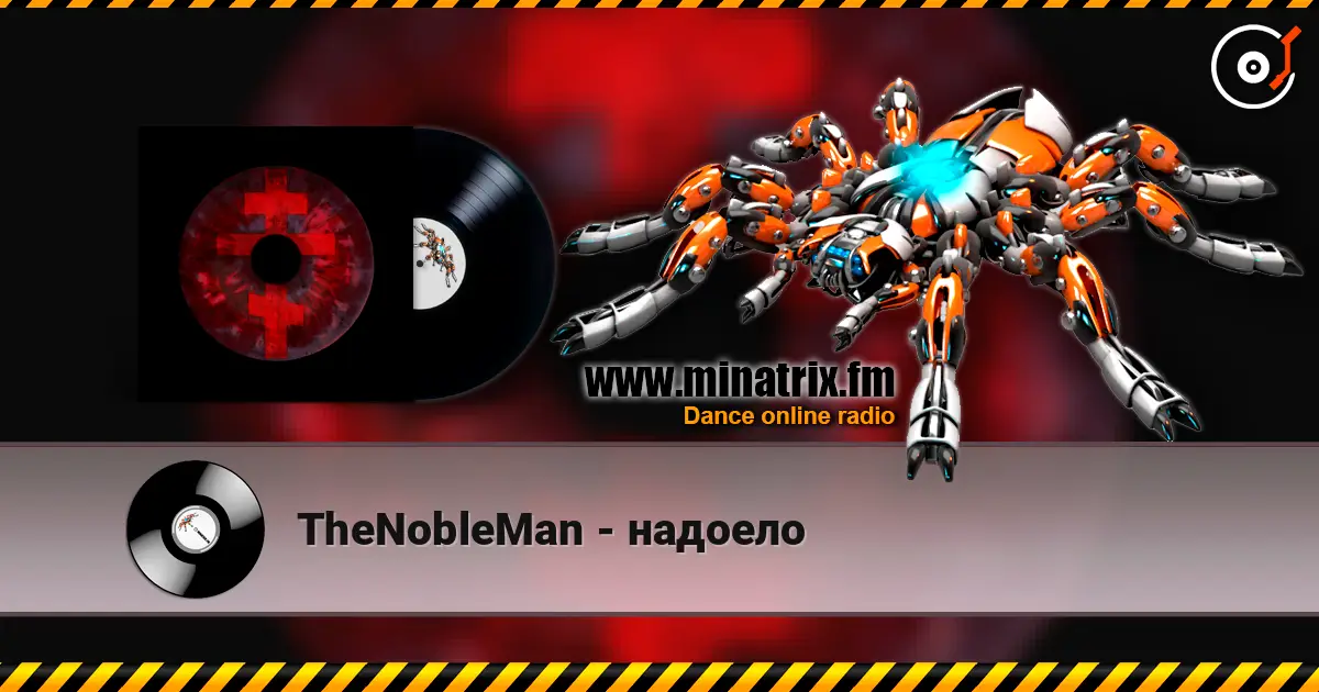 TheNobleMan - надоело жоғары сапада онлайн тыңдау | Minatrix.FM