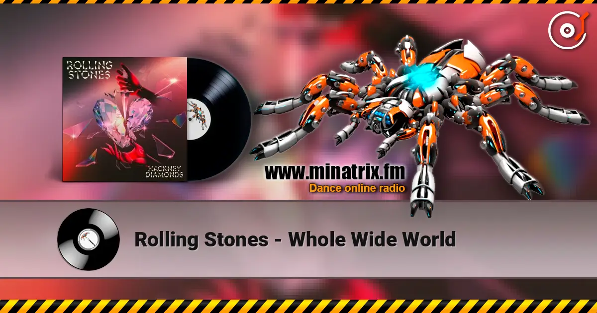 Rolling Stones - Whole Wide World жоғары сапада онлайн тыңдау | Minatrix.FM