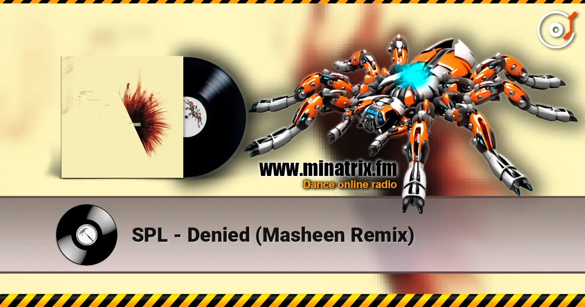 SPL - Denied (Masheen Remix) жоғары сапада онлайн тыңдау | Minatrix.FM