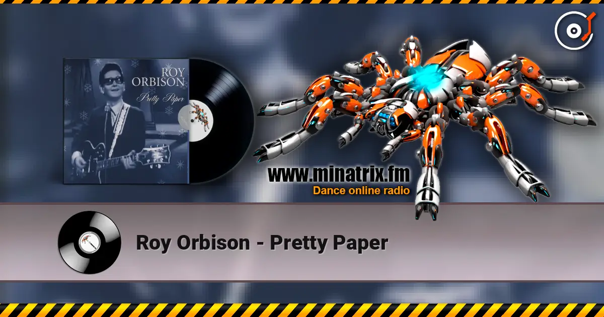 Roy Orbison - Pretty Paper жоғары сапада онлайн тыңдау | Minatrix.FM