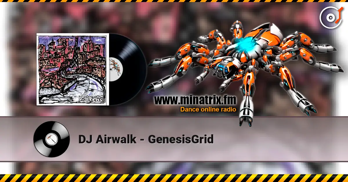 DJ Airwalk - GenesisGrid 高品质在线收听 | Minatrix.FM