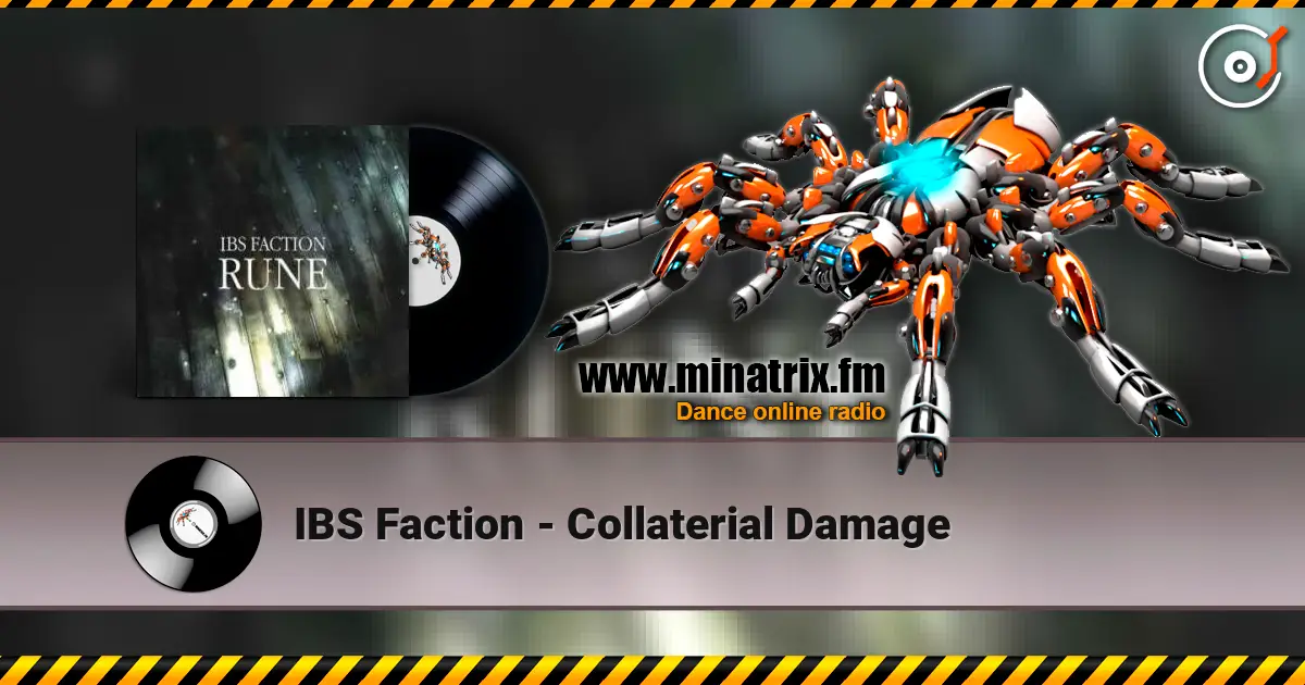 IBS Faction - Collaterial Damage 高品质在线收听 | Minatrix.FM