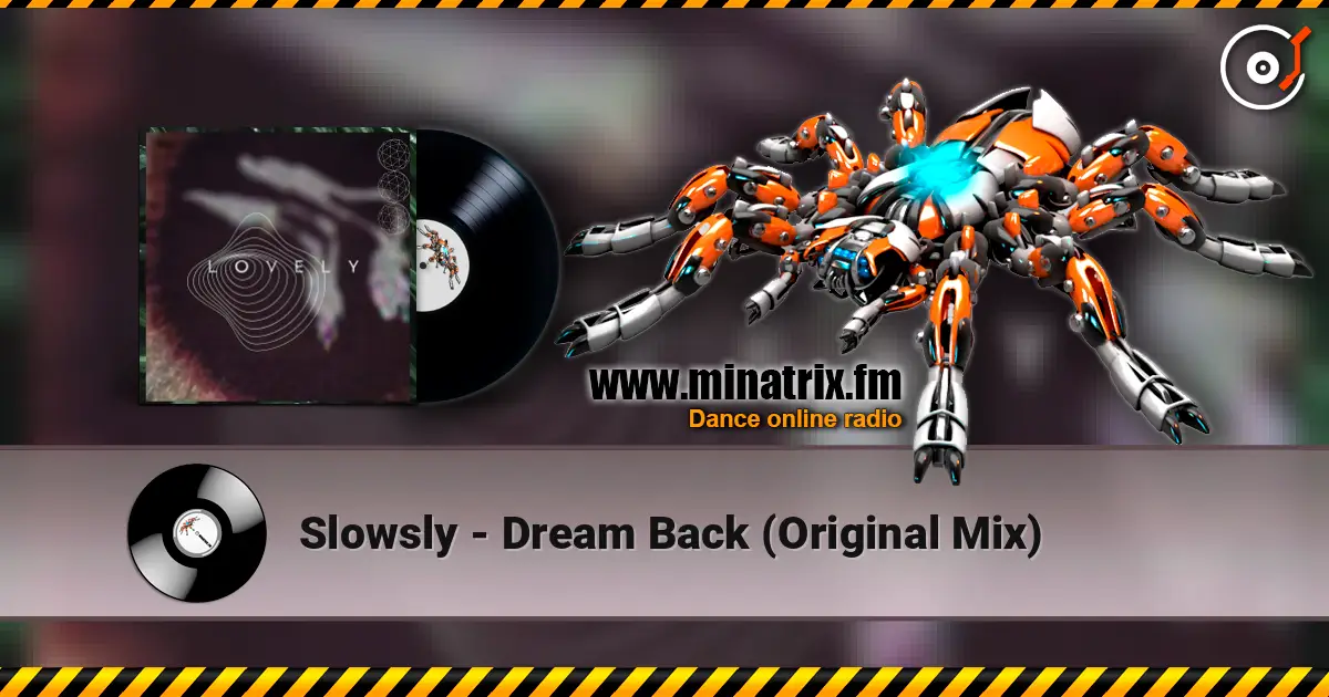 Slowsly - Dream Back (Original Mix) жоғары сапада онлайн тыңдау | Minatrix.FM