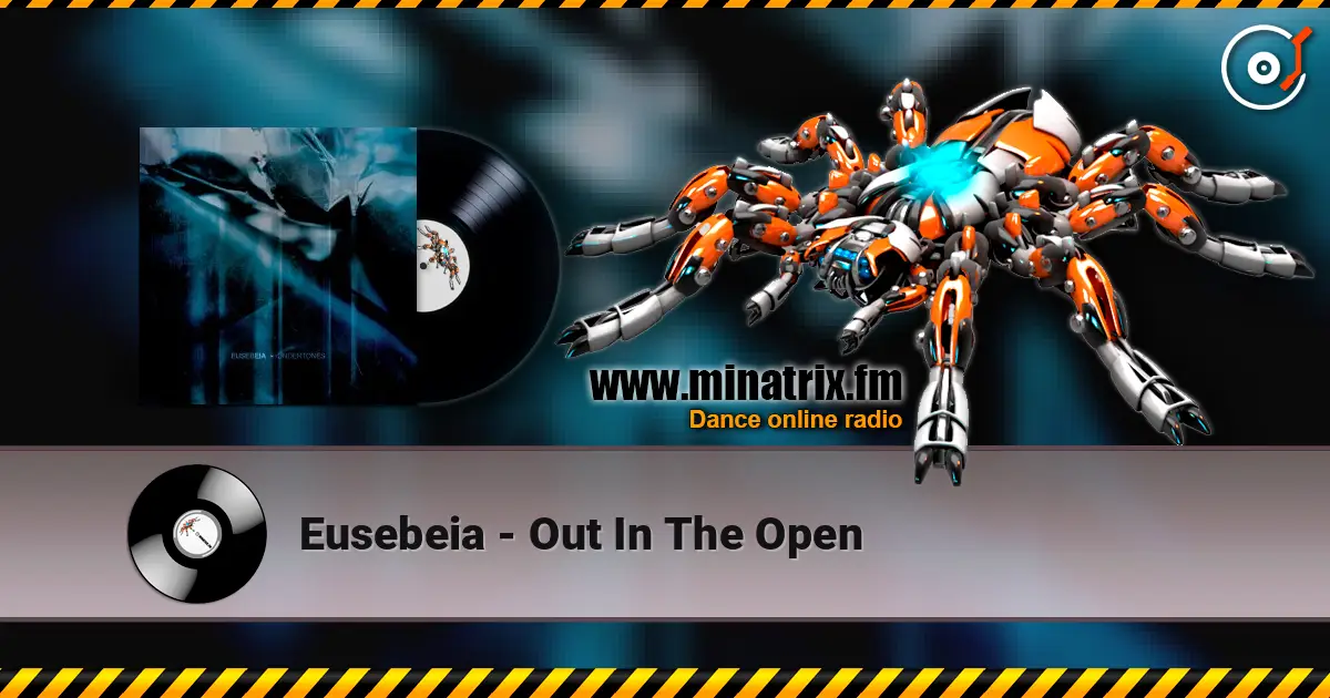 Eusebeia - Out In The Open жоғары сапада онлайн тыңдау | Minatrix.FM