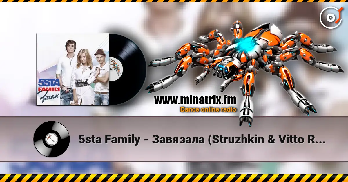 5sta Family - Завязала (Struzhkin & Vitto Remix) жоғары сапада онлайн тыңдау | Minatrix.FM
