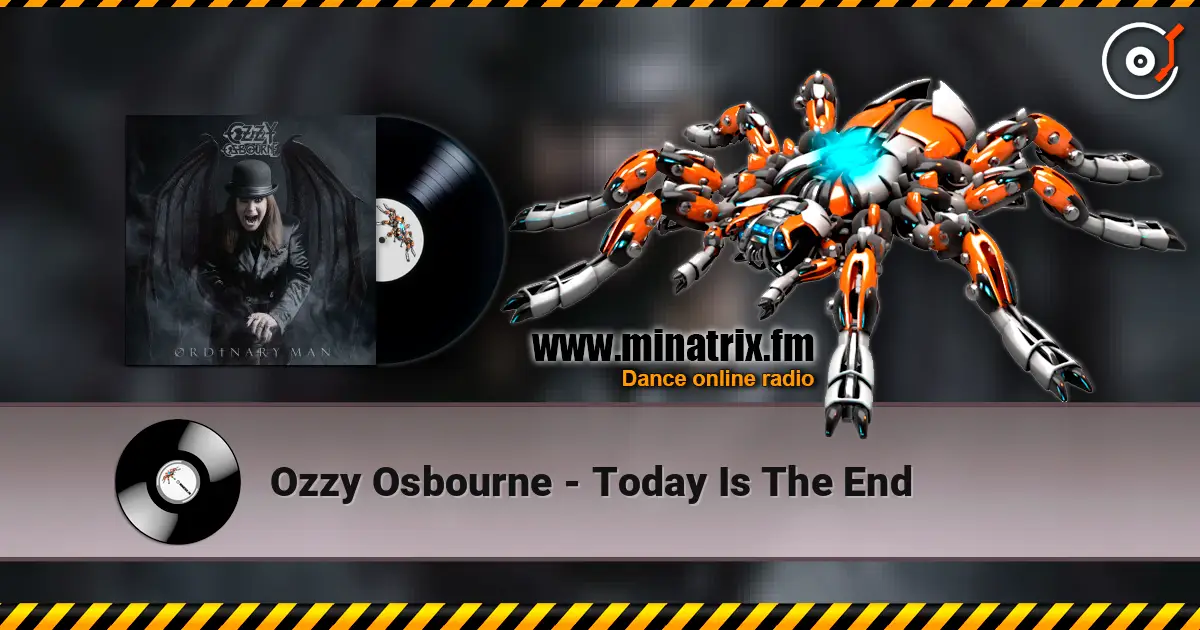 Ozzy Osbourne - Today Is The End 高品质在线收听 | Minatrix.FM