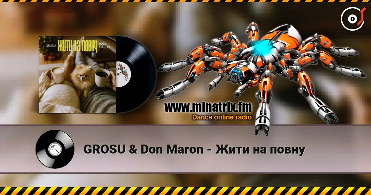 GROSU & Don Maron - Жити на повну жоғары сапада онлайн тыңдау | Minatrix.FM