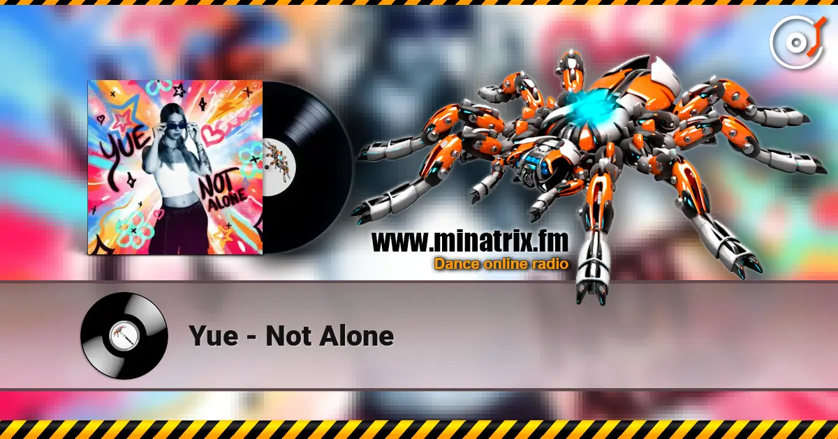 Yue - Not Alone 高品质在线收听 | Minatrix.FM