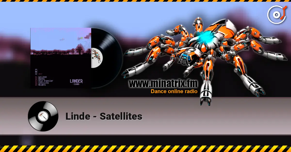 Linde - Satellites escuchar online en alta calidad | Minatrix.FM
