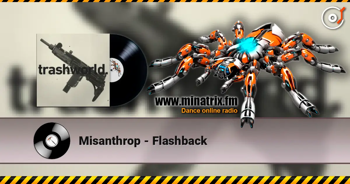 Misanthrop - Flashback 高品质在线收听 | Minatrix.FM