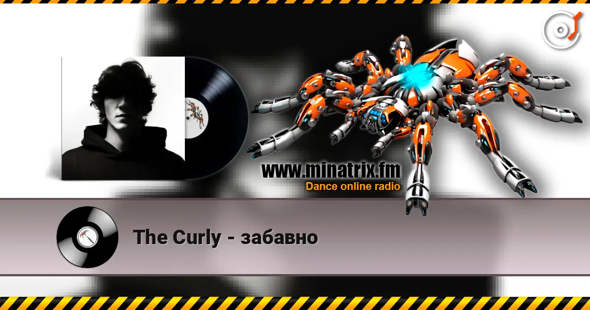 The Curly - забавно écouter en ligne en haute qualité | Minatrix.FM