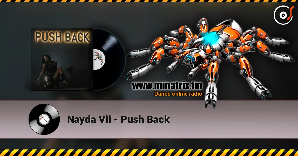 Nayda Vii - Push Back жоғары сапада онлайн тыңдау | Minatrix.FM