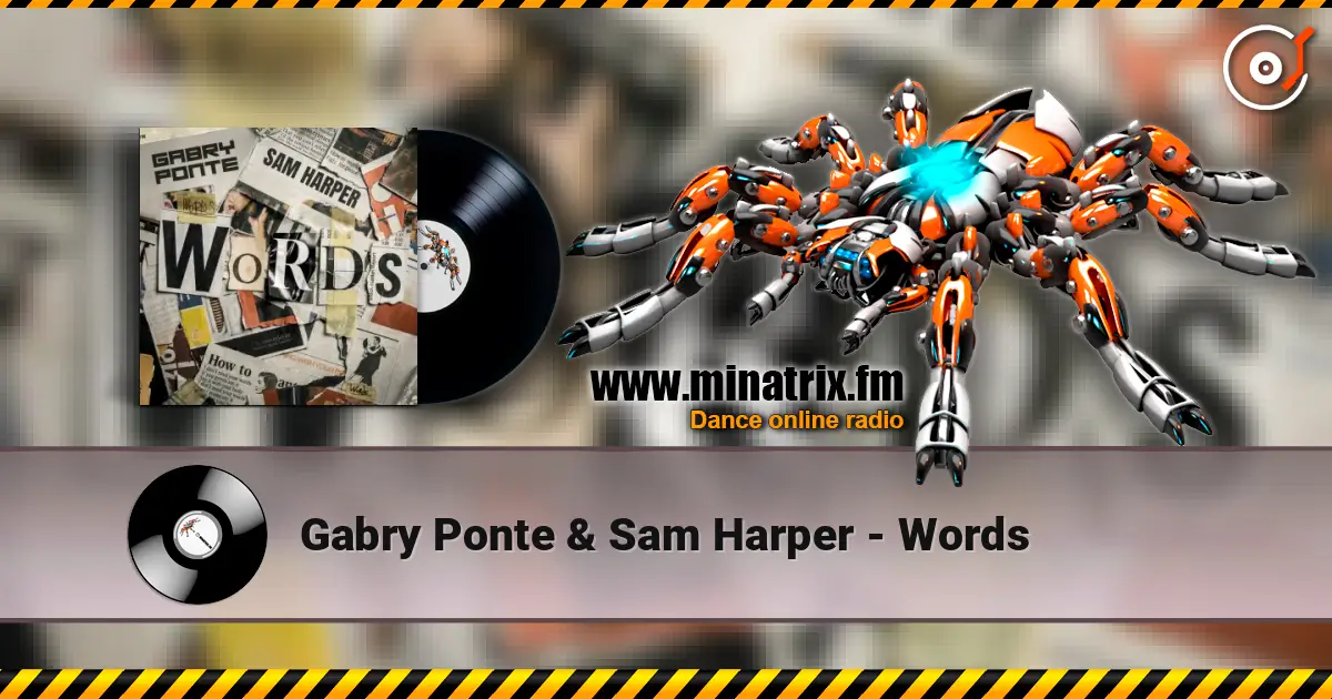Gabry Ponte & Sam Harper - Words жоғары сапада онлайн тыңдау | Minatrix.FM