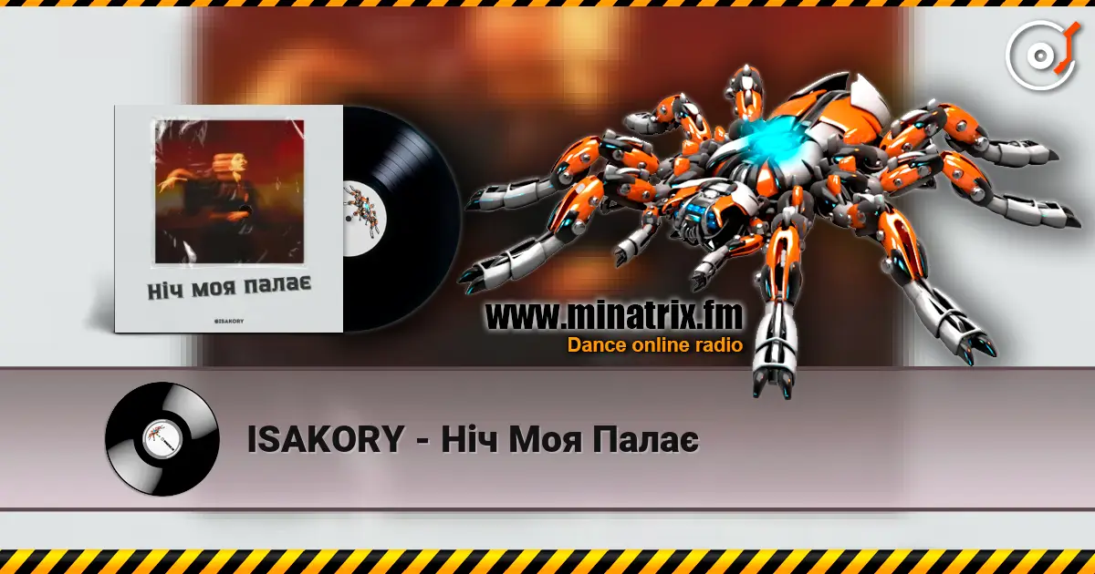 ISAKORY - Ніч Моя Палає жоғары сапада онлайн тыңдау | Minatrix.FM