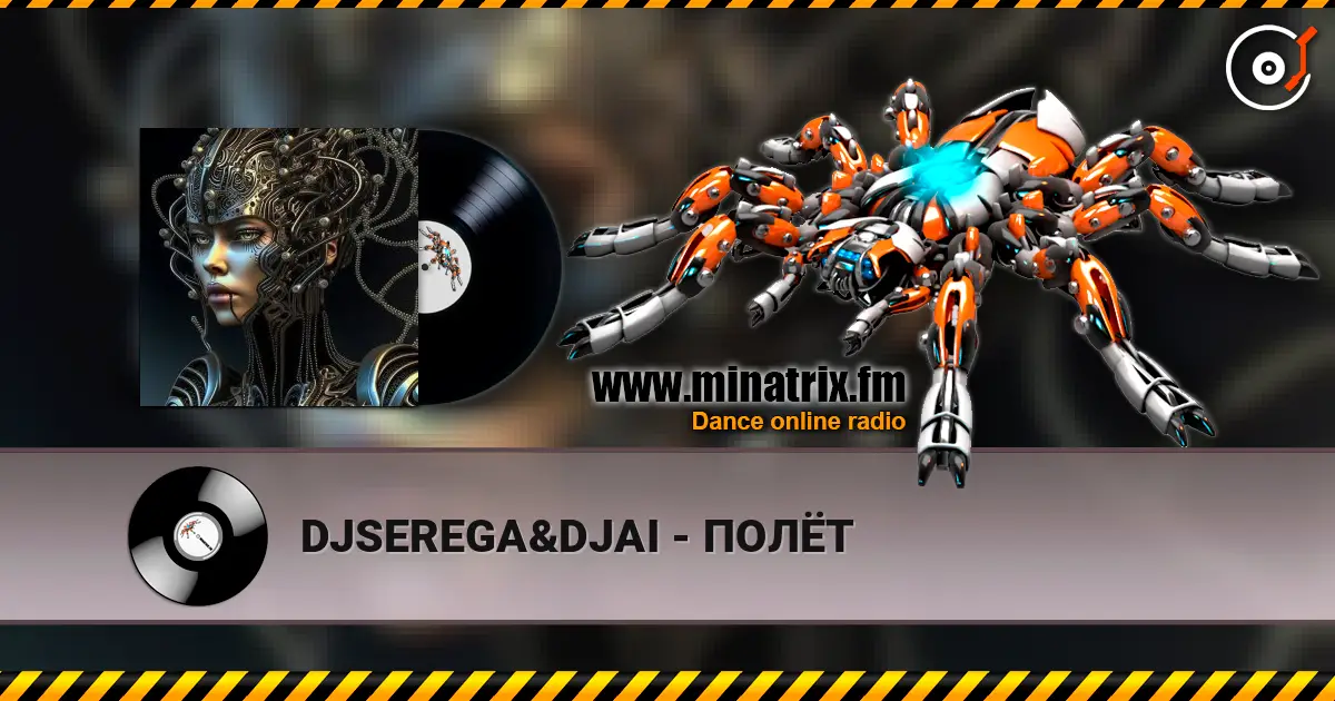 DJSEREGA&DJAI - ПОЛЁТ жоғары сапада онлайн тыңдау | Minatrix.FM