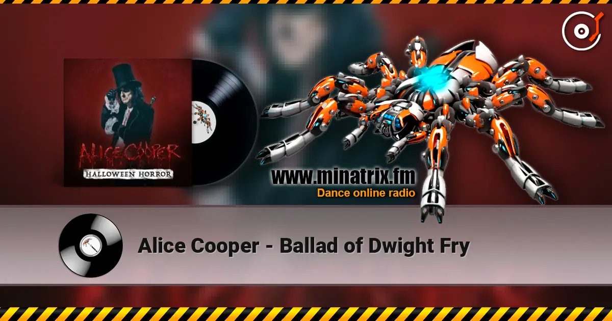 Alice Cooper - Ballad of Dwight Fry жоғары сапада онлайн тыңдау | Minatrix.FM