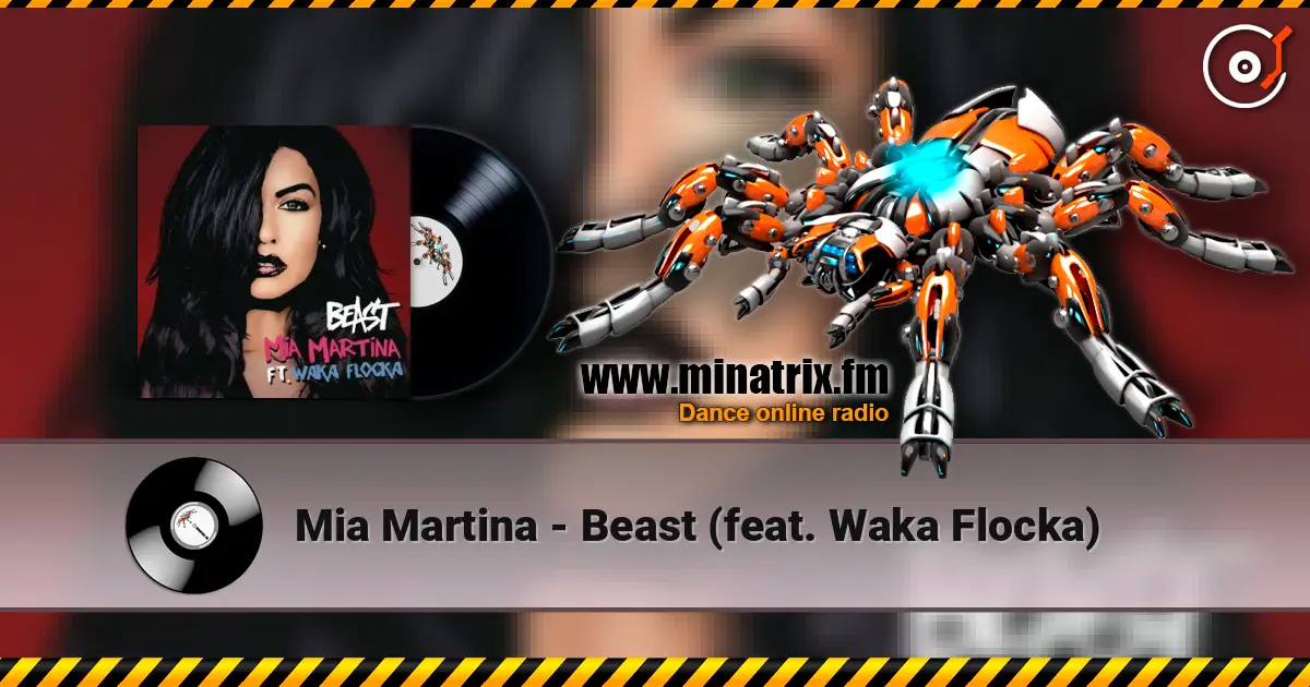 Mia Martina - Beast (feat. Waka Flocka) жоғары сапада онлайн тыңдау | Minatrix.FM