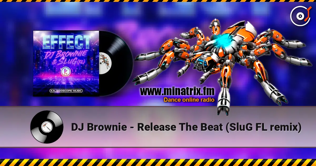 DJ Brownie - Release The Beat (SluG FL remix) жоғары сапада онлайн тыңдау | Minatrix.FM
