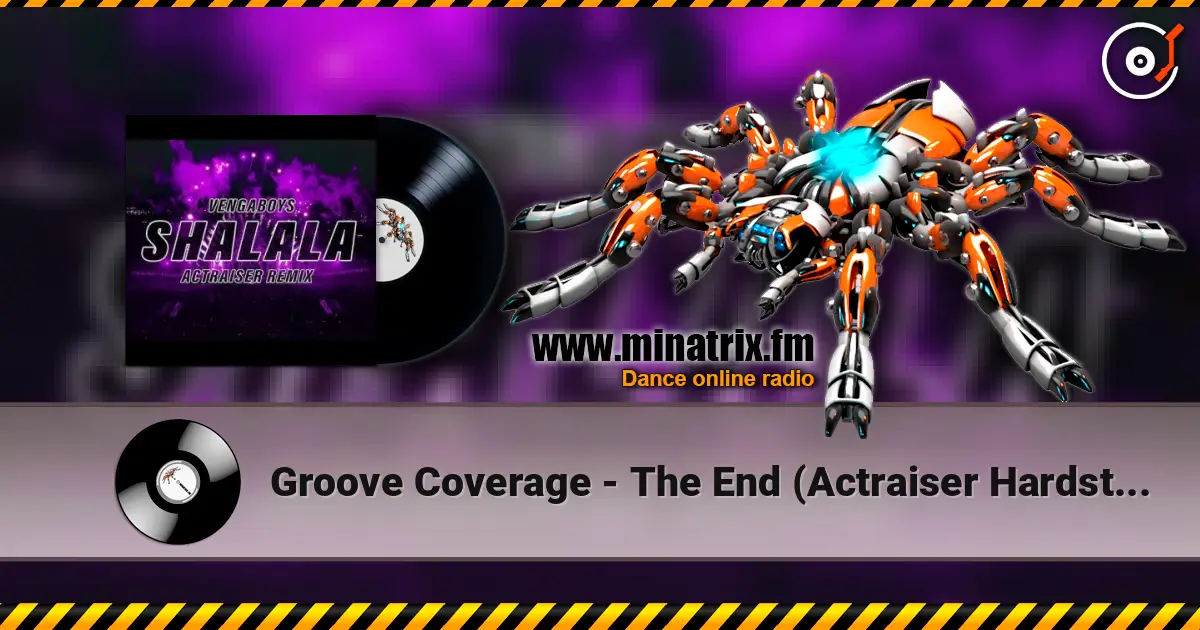 Groove Coverage - The End (Actraiser Hardstyle Remix) жоғары сапада онлайн тыңдау | Minatrix.FM