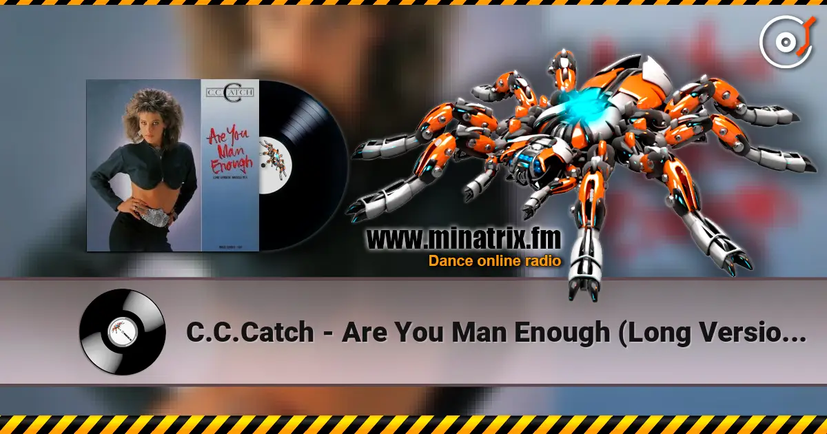 C.C.Catch - Are You Man Enough (Long Version) (Muscle Mix) жоғары сапада онлайн тыңдау | Minatrix.FM