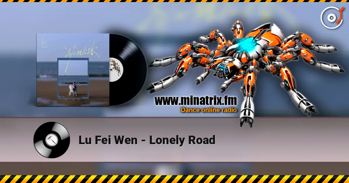 Lu Fei Wen - Lonely Road жоғары сапада онлайн тыңдау | Minatrix.FM