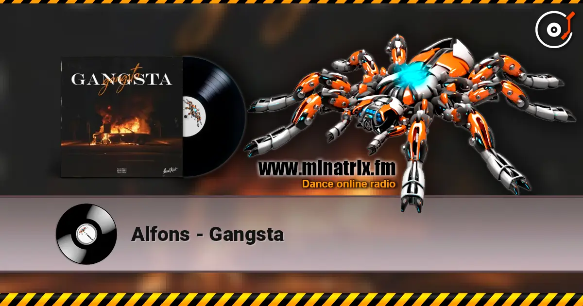 Alfons - Gangsta escuchar online en alta calidad | Minatrix.FM