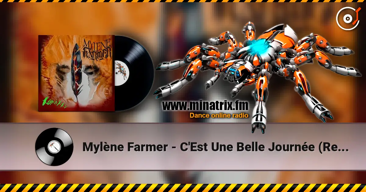 Mylène Farmer - C'Est Une Belle Journée (Remixé Par The Hacker) escuchar online en alta calidad | Minatrix.FM