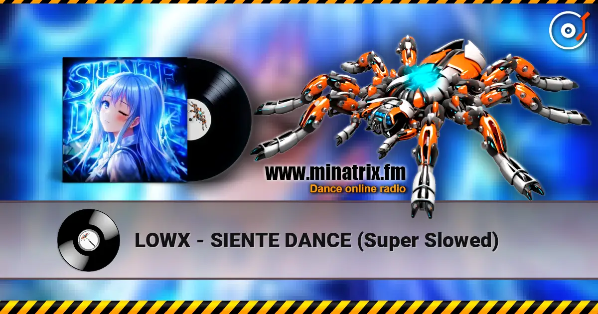 LOWX - SIENTE DANCE (Super Slowed) жоғары сапада онлайн тыңдау | Minatrix.FM
