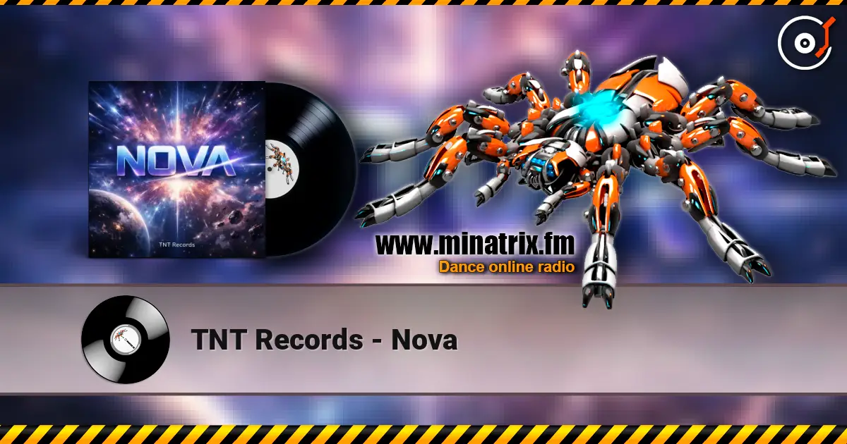 TNT Records - Nova жоғары сапада онлайн тыңдау | Minatrix.FM