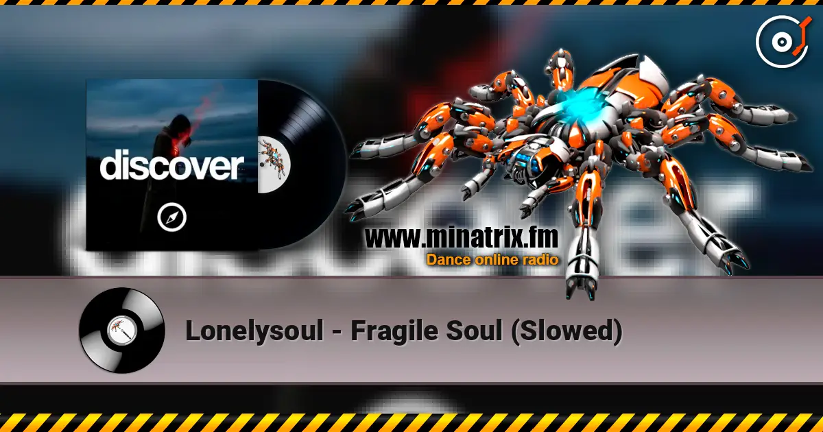Lonelysoul - Fragile Soul (Slowed) жоғары сапада онлайн тыңдау | Minatrix.FM