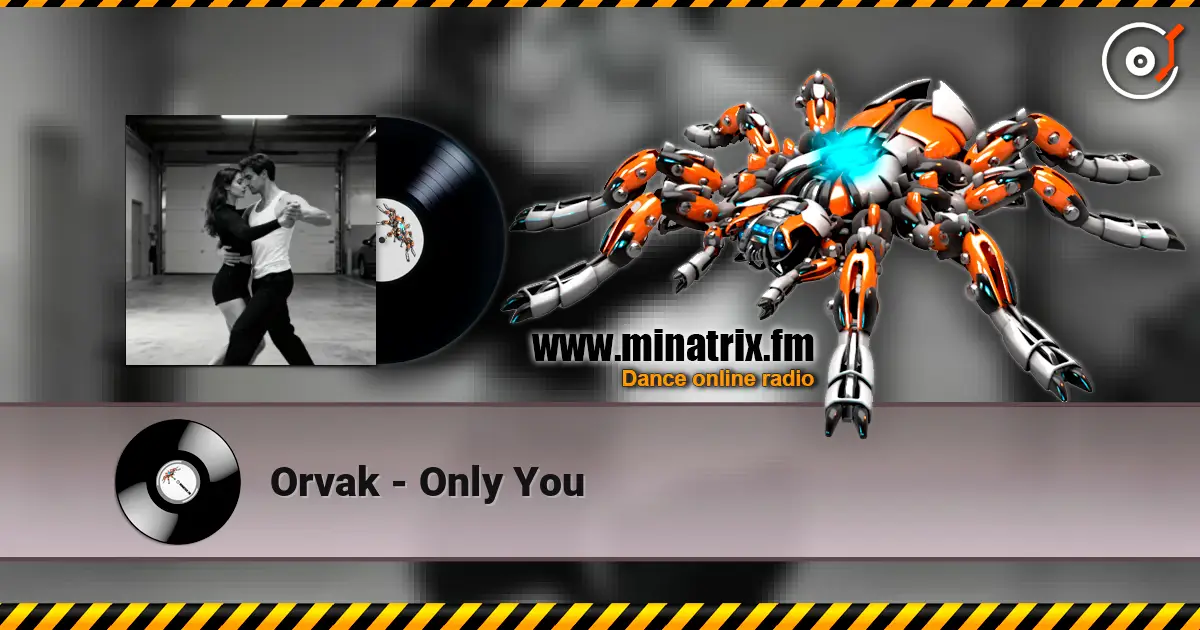 Orvak - Only You жоғары сапада онлайн тыңдау | Minatrix.FM