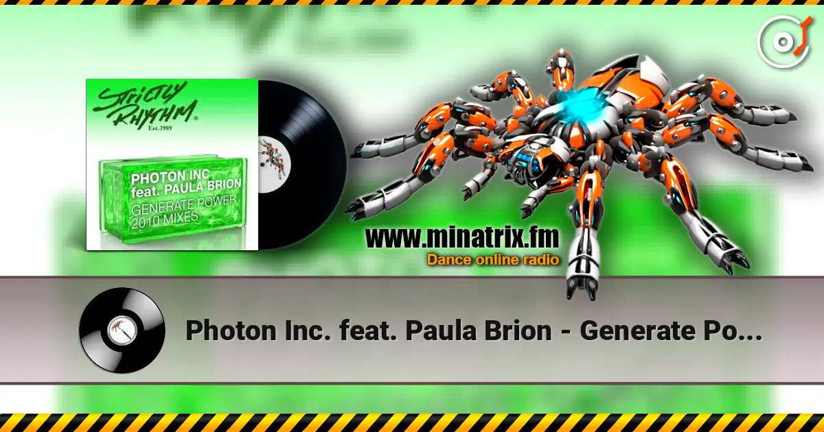 Photon Inc. feat. Paula Brion - Generate Power жоғары сапада онлайн тыңдау | Minatrix.FM