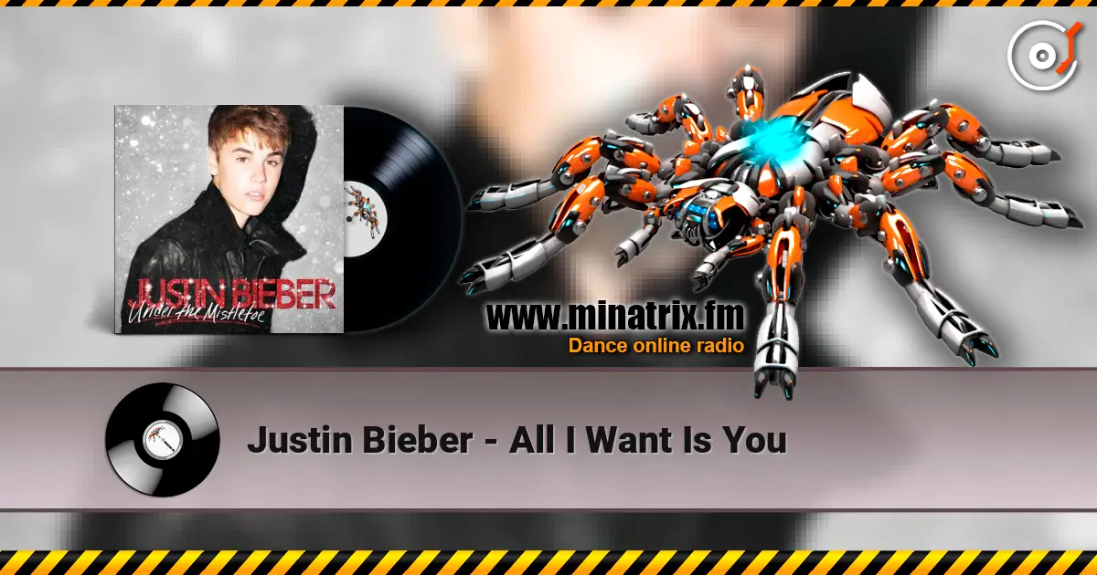 Justin Bieber - All I Want Is You жоғары сапада онлайн тыңдау | Minatrix.FM