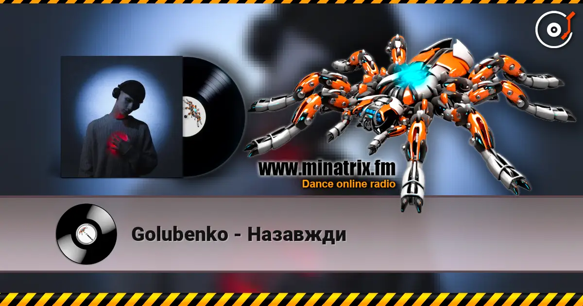 Golubenko - Назавжди жоғары сапада онлайн тыңдау | Minatrix.FM